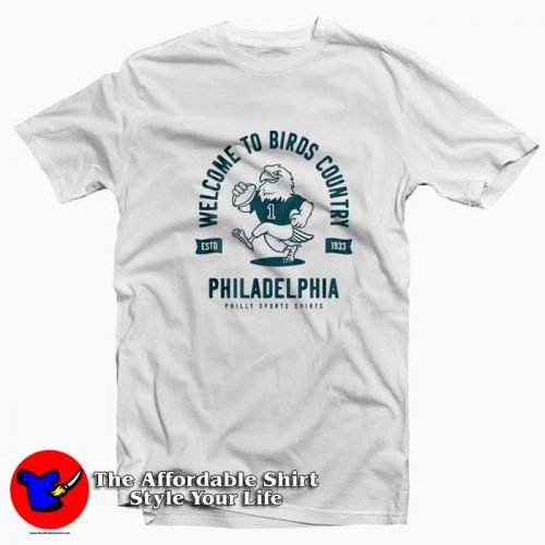 Welcome To Birds Country Philadelphia Tshirt 500x500 Welcome To Birds Country Philadelphia T Shirt On Sale