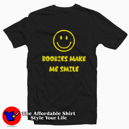 Boobies Make Me Smile Funny Graphic Tshirt 500x500 Boobies Make Me Smile Funny Graphic T Shirt On Sale