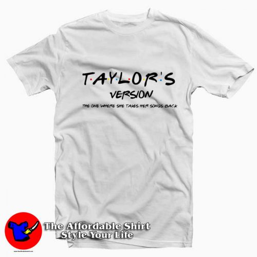 Taylors Version Funny Friends Parody Tshirt 500x500 Taylor's Version Funny Friends Parody T Shirt On Sale