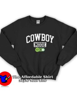 Funny Cowboy Mode ON Graphic Unisex Sweatshirt