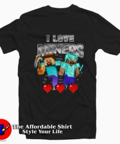 I Love Miners Minecraft Graphic T-Shirt