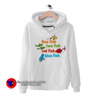 One Fish Two Fish Red Fish Blue Fish Dr Seuss Hoodie