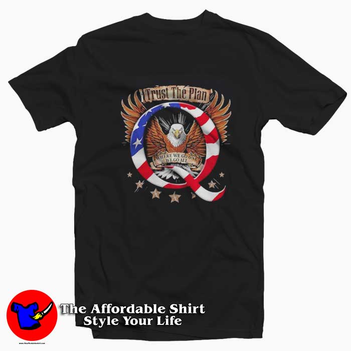Were We Go One We Go All Eagle QAnon Tshirt 510x510 image Were We Go One We Go All Eagle QAnon Tshirt 510x510 Were We Go One We Go All Eagle QAnon T Shirt On Sale