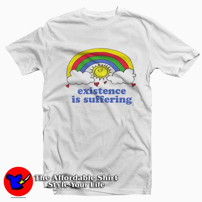 Existence is Suffering Rainbow Graphic Unisex Tshirt 510x510 image Existence is Suffering Rainbow Graphic Unisex Tshirt 510x510 Existence is Suffering Rainbow Graphic Unisex T Shirt On Sale