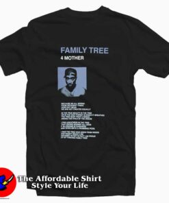 Family Tree Poem Tupac Shakur Graphic T-Shirt