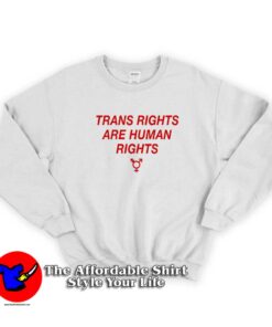 Trans Rights Are Human Rights LGBT Pride Sweatshirt