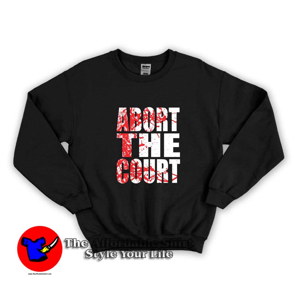 Abort The Supreme Court Blood Splash Graphic Sweater 510x510 image Abort The Supreme Court Blood Splash Graphic Sweater 510x510 Abort The Supreme Court Blood Splash Sweatshirt On Sale