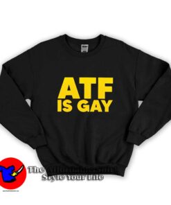 Atf Is Gay Graphic Pride Sweatshirt