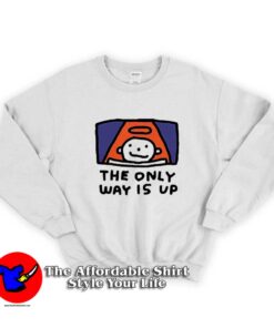 Funny The Only Way Is Up Graphic Sweatshirt