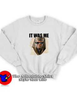 Game Of Thrones Lady Olenna It Was Me Sweatshirt