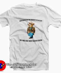 God Grant Me The Serenity Bear Unisex T-Shirt