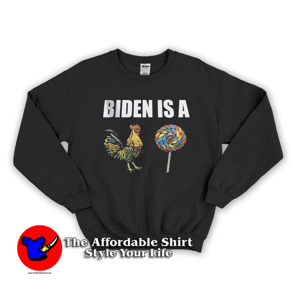 Joe Biden Is A Chicken Sucker Graphic Sweater 510x510 image Joe Biden Is A Chicken Sucker Graphic Sweater 510x510 Joe Biden Is A Chicken Sucker Graphic Sweatshirt On Sale