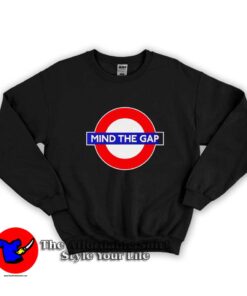 Mind The Gap Vintage Graphic Unisex Sweatshirt