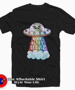Pride We Out Here Alien Graphic Unisex T-Shirt