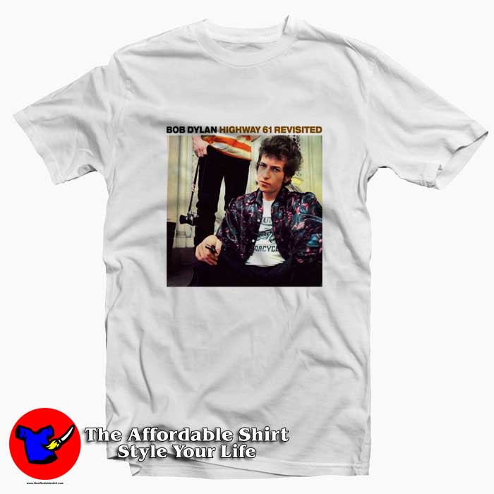 Bob Dylan Highway 61 Revisited Graphic Tshirt 510x510 image Bob Dylan Highway 61 Revisited Graphic Tshirt 510x510 Bob Dylan Highway 61 Revisited Graphic T Shirt On Sale