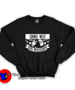 Cornel West For President Graphic Unisex Sweatshirt