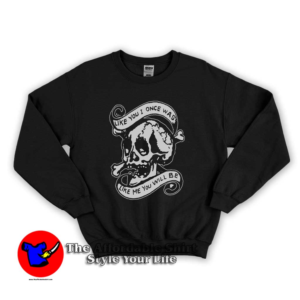 Like You I Once Was Like Me You Will Be Unisex Sweater 510x510 image Like You I Once Was Like Me You Will Be Unisex Sweater 510x510 Like You I Once Was Like Me You Will Be Unisex Sweatshirt On Sale