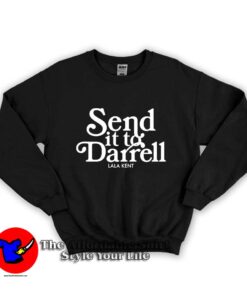 Sent it To Darrell Lala Kent Graphic Unisex Sweatshirt