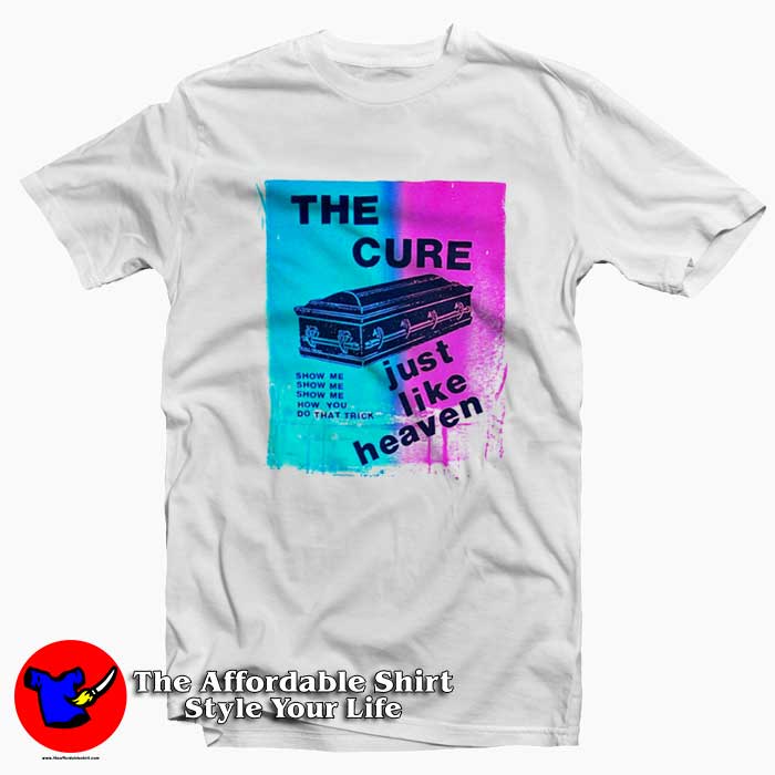 The Cure Just Like Heaven Local Taxes Included Tshirt 510x510 image The Cure Just Like Heaven Local Taxes Included Tshirt 510x510 The Cure Just Like Heaven Local Taxes Included T Shirt On Sale