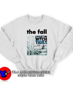 The Fall Live At The Witch Trials Rock Band Sweatshirt