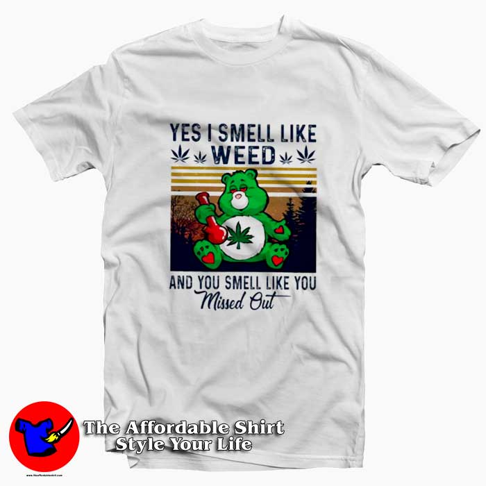 Yes I Smell Like Weed You Smell Like You Missed Out Tshirt 510x510 image Yes I Smell Like Weed You Smell Like You Missed Out Tshirt 510x510 Yes I Smell Like Weed You Smell Like You Missed Out T Shirt On Sale