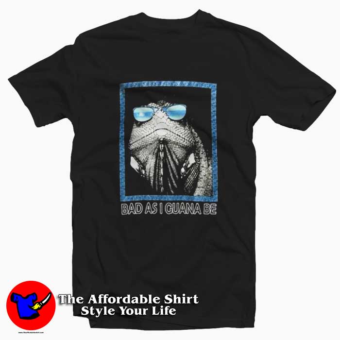 Bad As I Guana Be Vintage Graphic Unisex Tshirt 510x510 image Bad As I Guana Be Vintage Graphic Unisex Tshirt 510x510 Bad As I Guana Be Vintage Graphic Unisex T Shirt On Sale