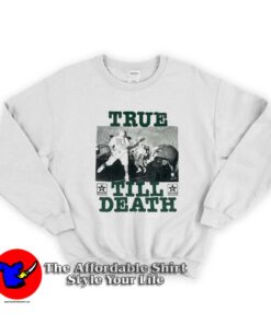 Chain Of Strength True Till Death Graphic Sweatshirt