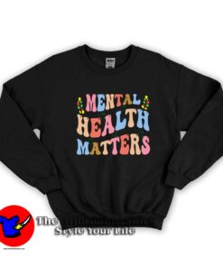 Mental Health Matters Graphic Unisex Sweatshirt