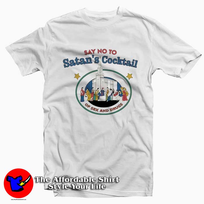 Say No Satans Cocktail Of Sex And Drugs Graphic Tshirt 510x510 image Say No Satans Cocktail Of Sex And Drugs Graphic Tshirt 510x510 Say No Satan's Cocktail Of Sex And Drugs Graphic T Shirt On Sale