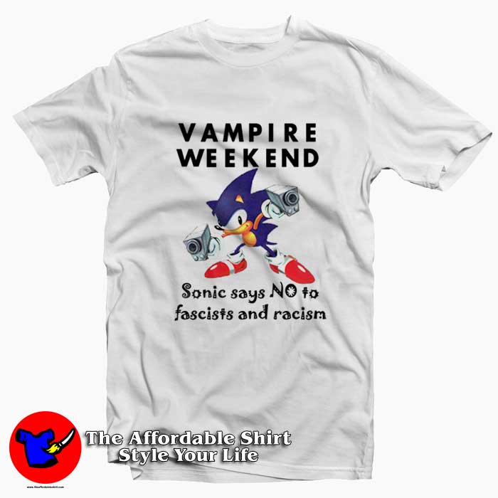 Sonic Vampire Weekend No To Fascism And Racism Tshirt 510x510 image Sonic Vampire Weekend No To Fascism And Racism Tshirt 510x510 Sonic Vampire Weekend No To Fascism And Racism T Shirt On Sale