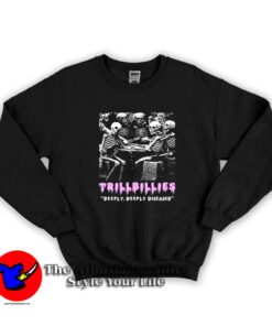 Trillbillies Deeply Deeply Diseased Graphic Sweatshirt