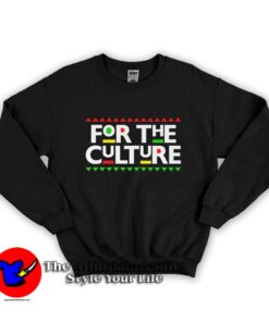For The Clture History Month Graphic Sweatshirt