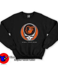 Grateful Dead Baltimore Orioles Steal Your Base Sweatshirt