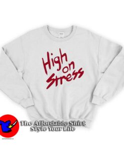 High On Stress Revenge of The Nerds Movie Sweatshirt