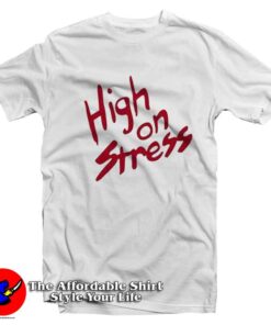High On Stress Revenge of The Nerds Movie T-Shirt