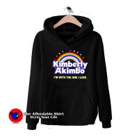 I'm With The One I Love Kimberly Akimbo Rainbow Hoodie