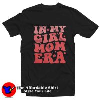 In My Girl Mom Era Graphic Unisex T-Shirt