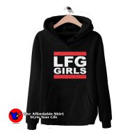 LFG Let's Fing Go Girls Graphic Hoodie