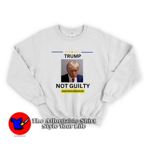 Never Surrender Trump Mug Shot Not Guilty Sweater 500x500 Never Surrender Trump Mug Shot Not Guilty Sweatshirt On Sale
