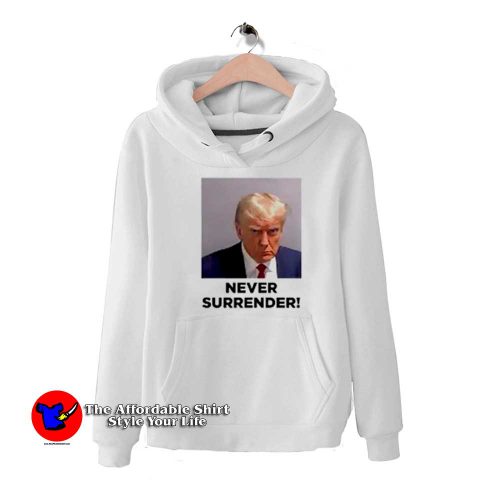 Never Surrender Trump Mugshot Graphic Hoodie 500x500 Never Surrender Trump Mugshot Graphic Hoodie On Sale
