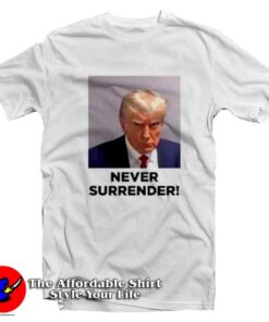 Never Surrender Trump Mugshot Graphic T-Shirt