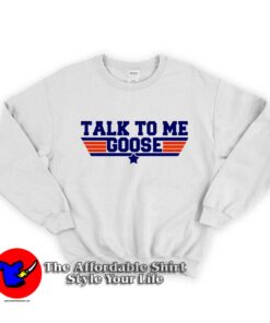 Talk To Me Goose Top Gun Graphic Sweatshirt