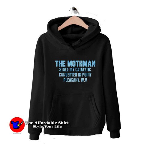The Mothman Stole My Catalytic Graphic Hoodie 500x500 The Mothman Stole My Catalytic Graphic Hoodie On Sale