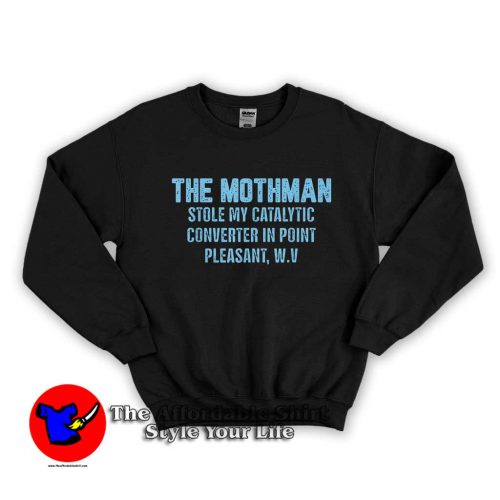 The Mothman Stole My Catalytic Graphic Sweater 500x500 The Mothman Stole My Catalytic Graphic Sweatshirt On Sale