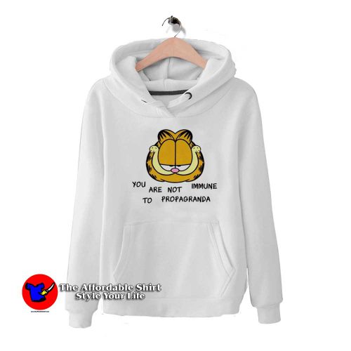 You Are Not Immune To Propaganda Garfield Hoodie 500x500 You Are Not Immune To Propaganda Garfield Hoodie On Sale