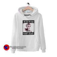 Youre So Fake Barbies Jealous Graphic Hoodie