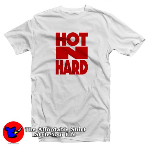 Hot N Hard T Shirt 500x500 Hot N Hard T Shirt