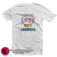 Chris Martin Live In Love Not Landfill T Shirt