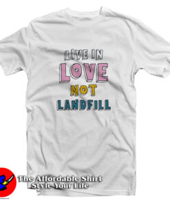 Chris Martin Live In Love Not Landfill T Shirt