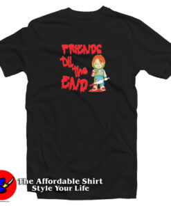 Chucky And Friends Till the End T Shirt